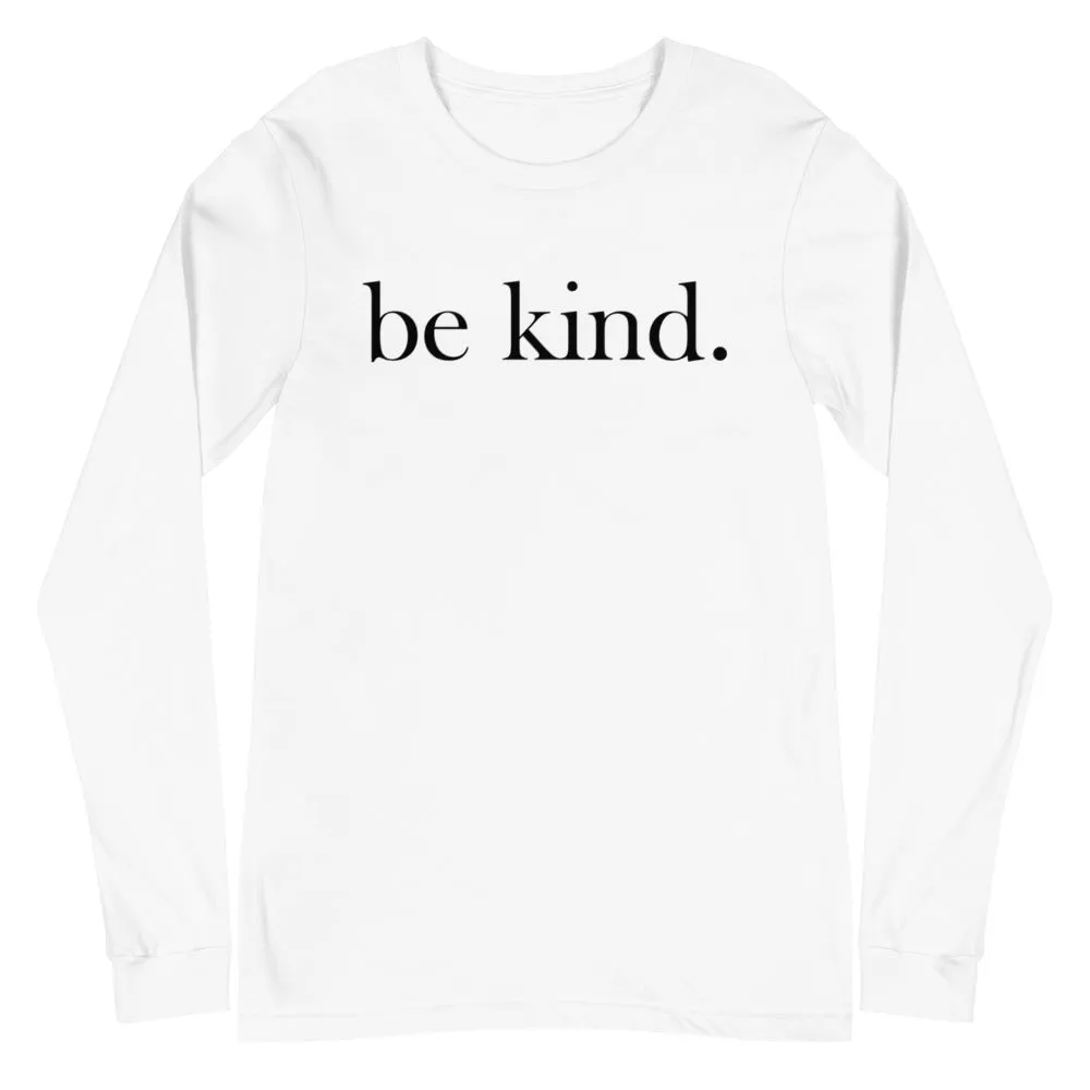 be kind. White Long Sleeve Tee